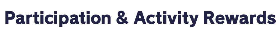 Participation & Activity Rewards
